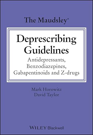 The Maudsley Deprescribing Guidelines: Antidepressants, Benzodiazepines, Gabapentinoids and Z-drugs - Orginal Pdf